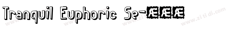 Tranquil Euphoric Se字体转换